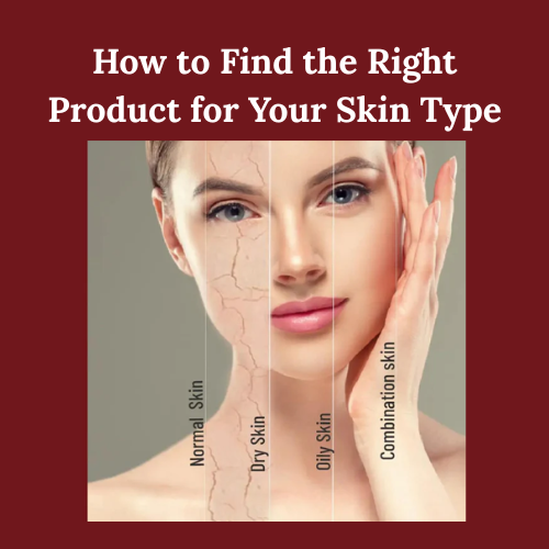 how to find right product for your skin types